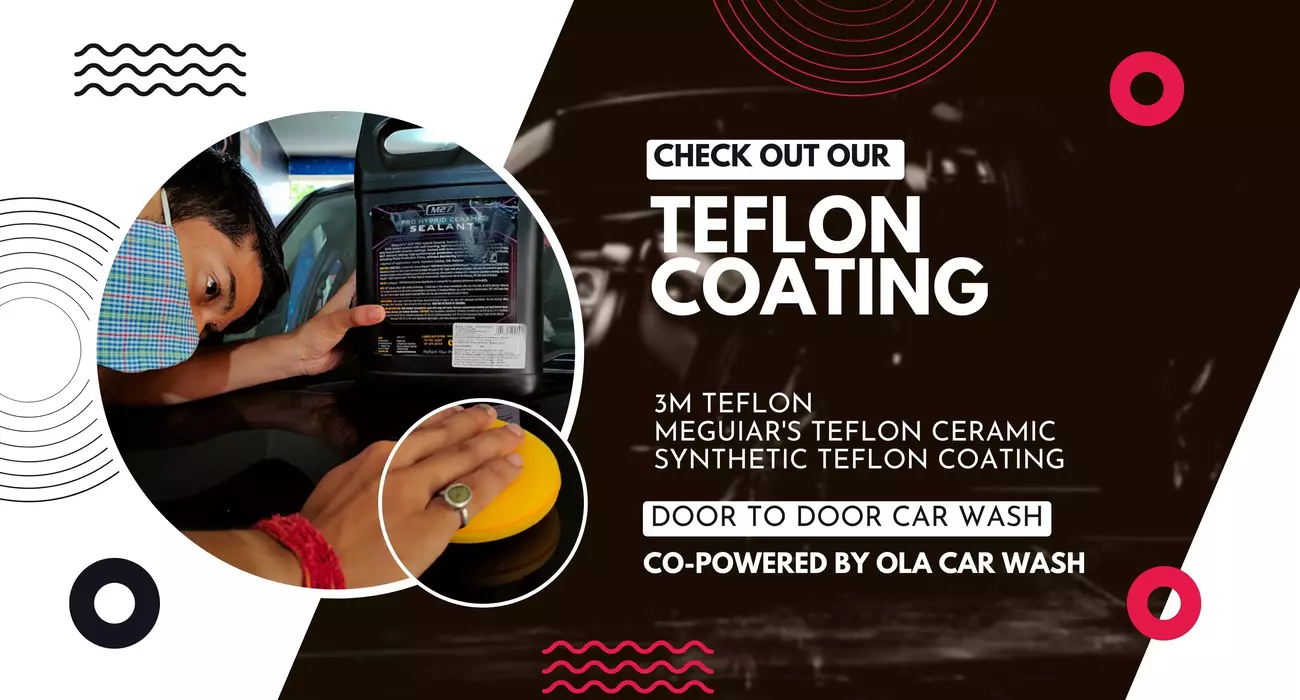 Car Teflon Coating in South Delhi, DELHI – Doorstep Paint Protection by Door2Door Car Wash®
