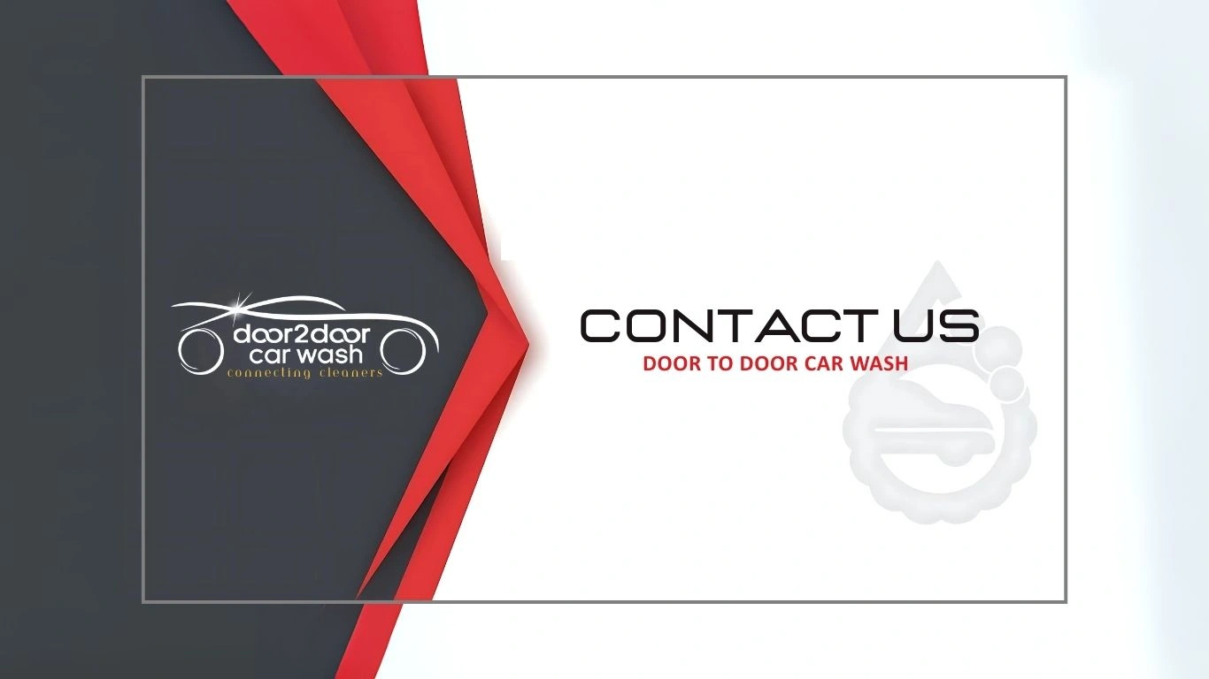Get in Touch with Door2Door Car Wash® – Professional Car Wash & Detailing Services