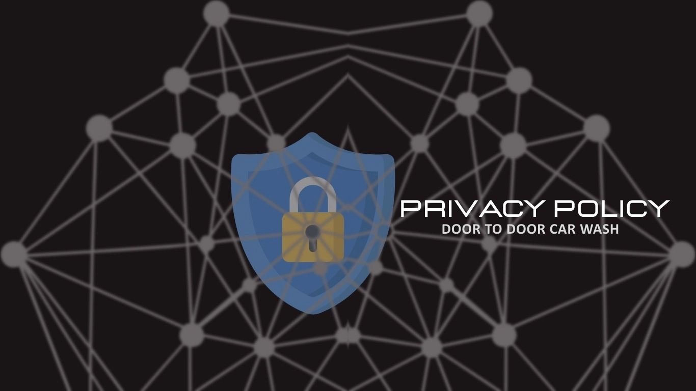 Privacy Policy - Door2Door Car Wash®